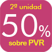 50% SOBRE PVR EN LA SEGUNDA UNIDAD