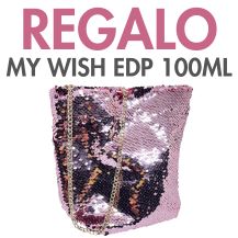 REGALO BOLSO DE LENTEJUELAS POR LA COMPRA DE MY WISH EDP 100ML